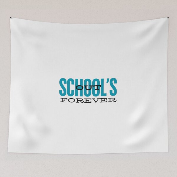 Item preview, Schools out forever designed and sold by Yerral.