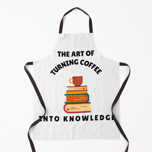 Item preview, The Art of Turning Coffee into Knowledge designed and sold by BoldImpDes.
