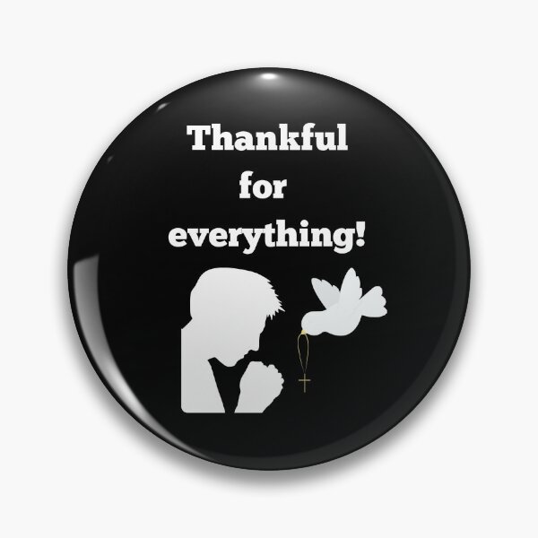 Item preview, Thankful vor everything! designed and sold by ManuelMuse.