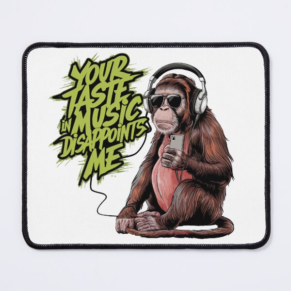 Item preview, Your taste in music disappoints me designed and sold by tee-blah-blah.