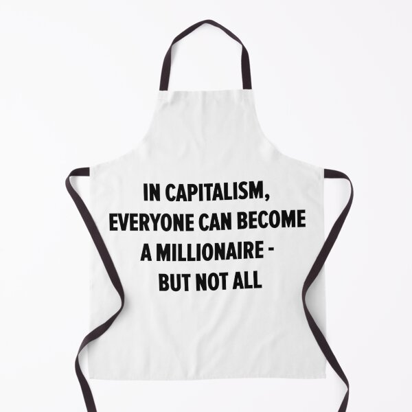Item preview, In Capitalism, Everyone Can Become a Millionaire - But Not All designed and sold by Boogosh.