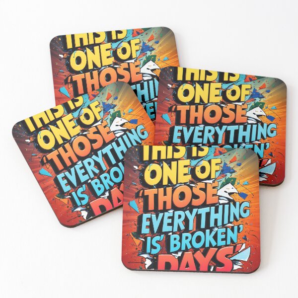 Item preview, This is one of those everything is broken days designed and sold by Frame of Mind .