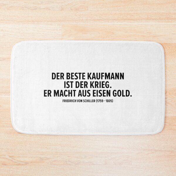 Item preview, "The best merchant is war. It turns iron into gold." - Friedrich von Schiller (1759 - 1805) designed and sold by Boogosh.