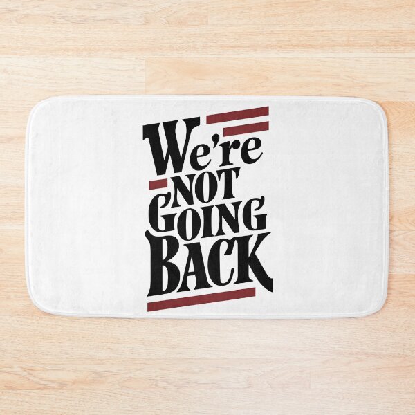 Item preview, Kamala Harris Quote "We're Not Going Back" Election 2024 designed and sold by MimsTees.