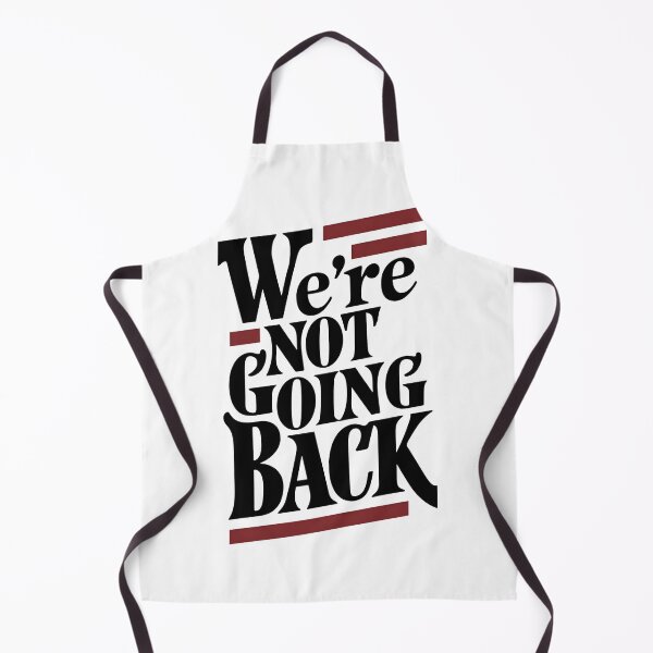 Item preview, Kamala Harris Quote "We're Not Going Back" Election 2024 designed and sold by MimsTees.