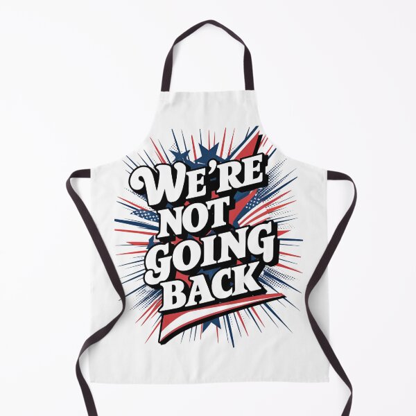 Item preview, Kamala Harris Quote "We're Not Going Back" Election 2024 designed and sold by MimsTees.
