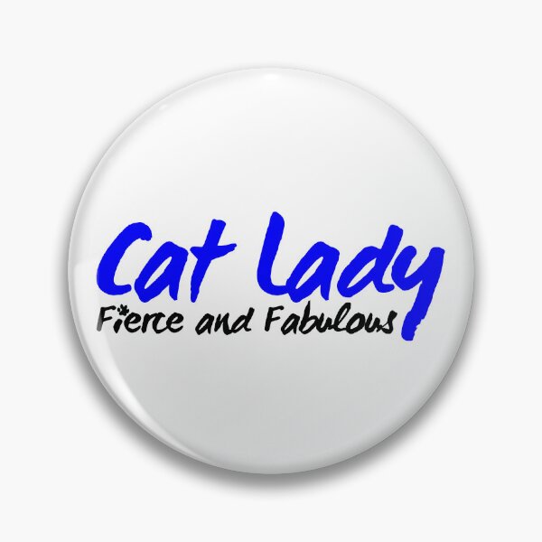 Item preview, Cat Lady:  Fierce and Fabulous designed and sold by WearSay.