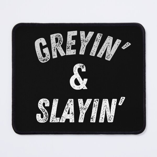 Item preview, Greyin And Slayin Funny Grey Hair Don't Care designed and sold by ceddybaby612.