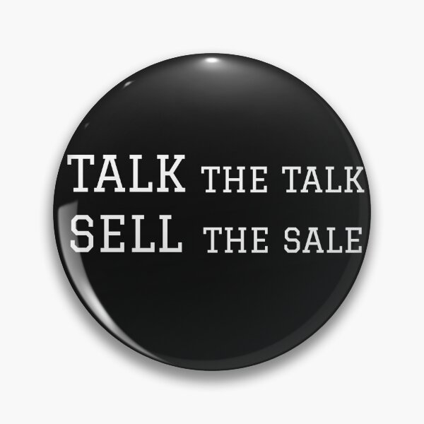 Item preview, Talk the Talk, Sell the Sell designed and sold by BoldImpDes.