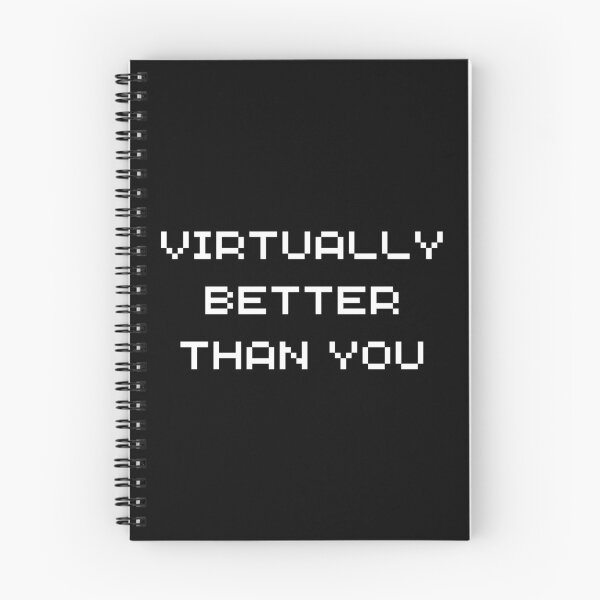 Item preview, Virtually Better Than You designed and sold by ContTraders.