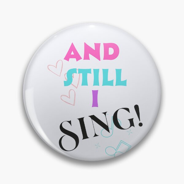 Item preview, And Still I Sing!  Sticker designed and sold by BrightrDayMusicArt.