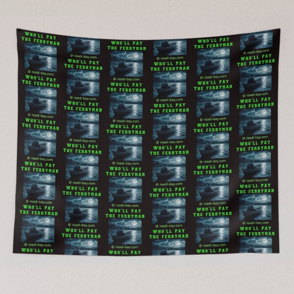 Item preview, Who Will pay the Ferryman designed and sold by alien almanac.