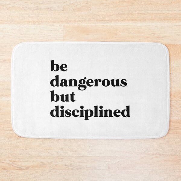 Item preview, Be dangerous but disciplined designed and sold by weirdly weird.