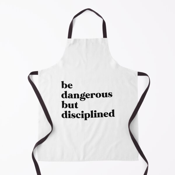 Item preview, Be dangerous but disciplined designed and sold by weirdly weird.