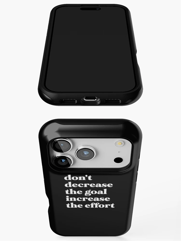 Thumbnail 3 of 4, iPhone Case, Don't decrease the goal increase the effort designed and sold by weirdly weird.