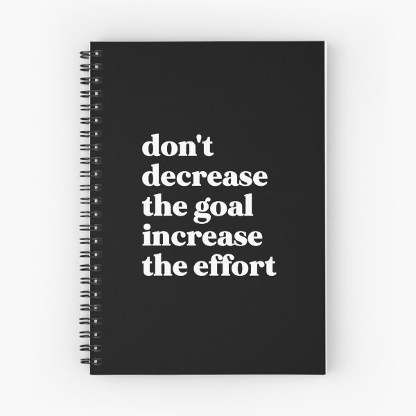 Item preview, Don't decrease the goal increase the effort designed and sold by weirdly weird.