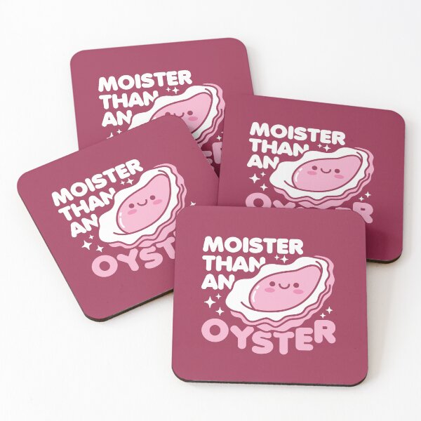 Item preview, Moister Than An Oyster designed and sold by NQArtist.