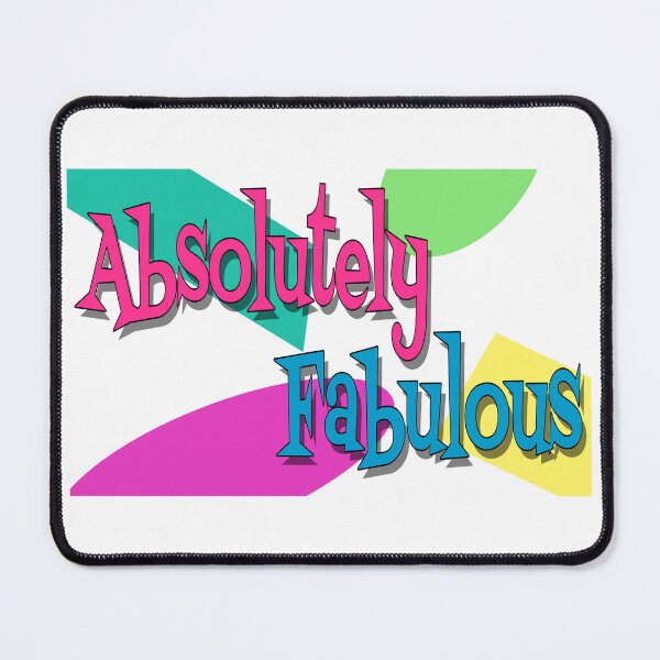 Item preview, Absolutely Fabulous, Feeling Great, Life Is Good, designed and sold by Henrylizarraga.