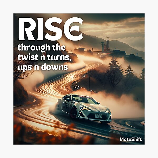 Item preview, Rise through the twist n turns, ups n downs designed and sold by MOTOSHIFT.