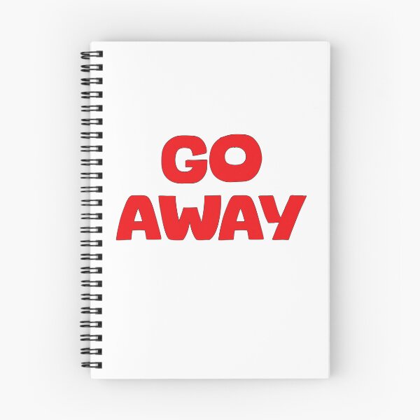 Item preview, Go Away designed and sold by LeslieMac713.