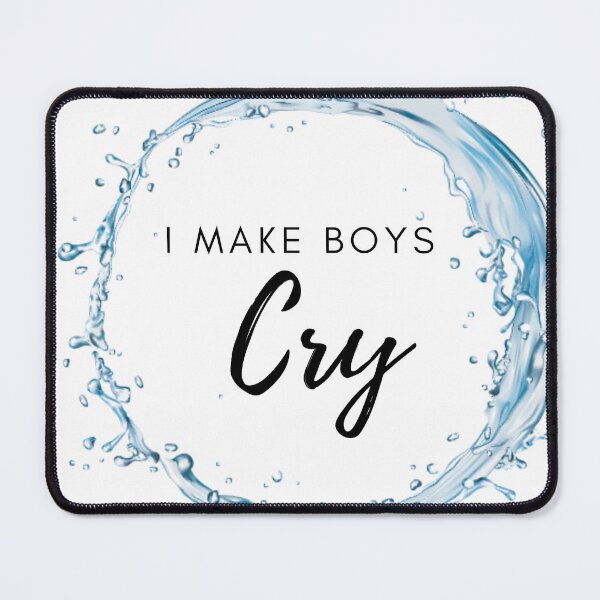 Item preview, I Make Boys Cry, Sassy Tshirts and stuff designed and sold by Smallfish1274.