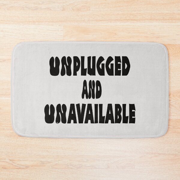 Item preview, Stand Out with 'Unplugged & Unavailable' – Bold Block Text Shirt by DAM Creative designed and sold by DAM Creative ⭐⭐⭐⭐⭐.