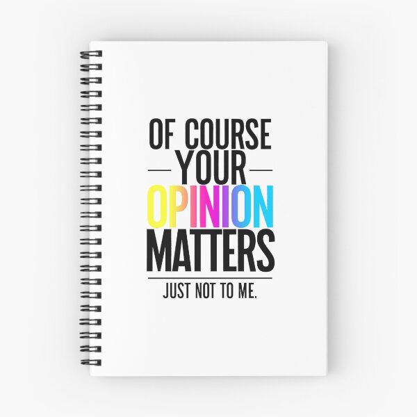 Item preview, Of course your opinion matters, just not to me designed and sold by Sasha TheBeto.