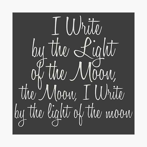 Item preview, I Write by the Light of the Moon designed and sold by Carrie Potter.
