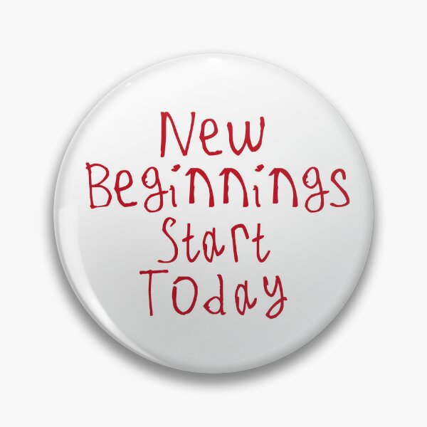 Item preview, New Beginnings Start Today designed and sold by kinpirks.