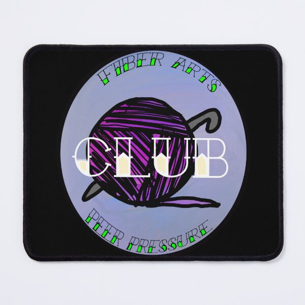 Item preview, Fiber arts peer pressure CLUB designed and sold by HouseOfMxTakes.