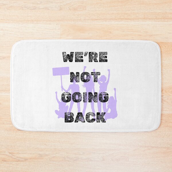 Item preview, We're Not Going Back designed and sold by Laura KendallZimmermann.