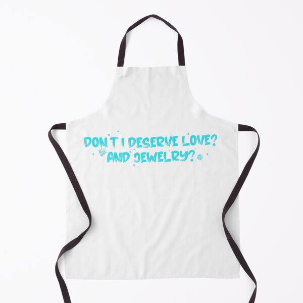 Item preview, Don't I Deserve Love? And Jewelry? designed and sold by RooBooCo.