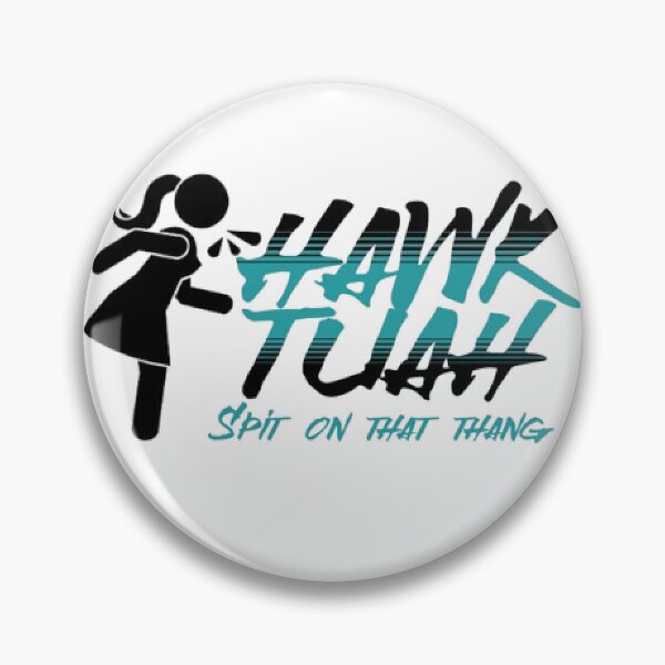 Item preview, HAWK TUAH Spit on that thang designed and sold by KoumlisArt.