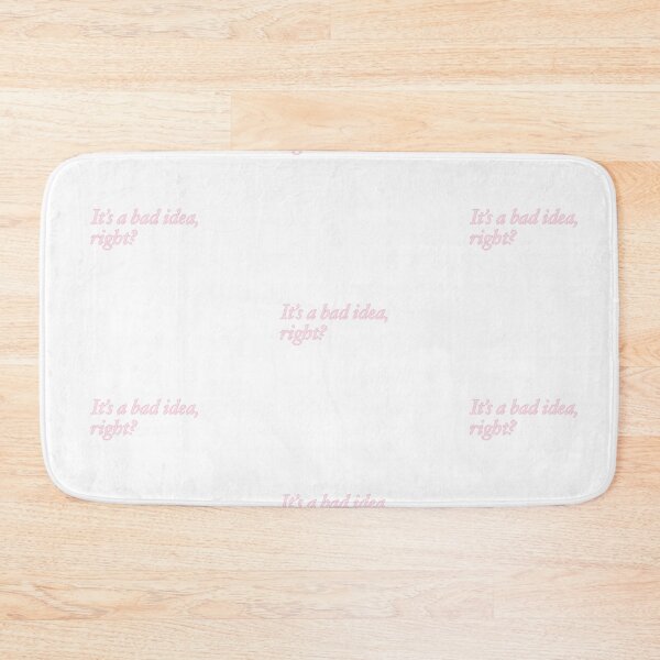 Item preview, It's a bad idea, right? designed and sold by rainmatthews.