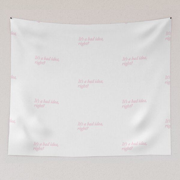 Item preview, It's a bad idea, right? designed and sold by rainmatthews.