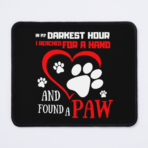 Item preview, I Reached For A Hand Found A Paw for Dog Lovers designed and sold by NUMAcreations.