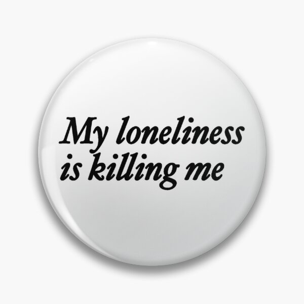 Item preview, My loneliness is killing me designed and sold by rainmatthews.