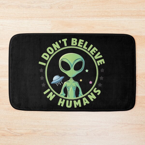 Item preview, Alien - I don't believe in Humans designed and sold by 123ks.