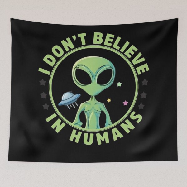 Item preview, Alien - I don't believe in Humans designed and sold by 123ks.