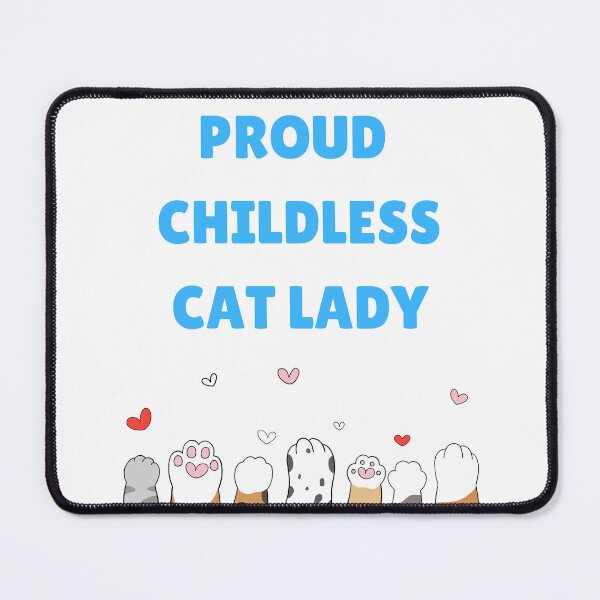 Item preview, Proud Childless Cat Lady  designed and sold by imaginationcat.