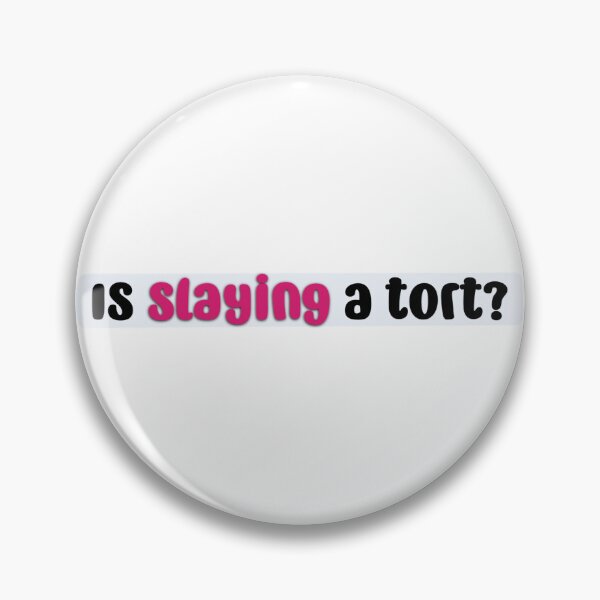 Item preview, Is slaying a tort 2 designed and sold by LegallyGinge.