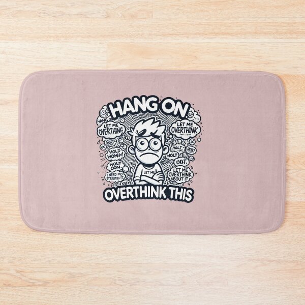 Item preview, Hang on. Let Me Overthink This designed and sold by AnyMar2023.