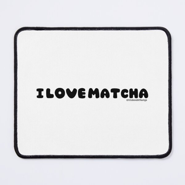 Item preview, I love matcha, v1 | by @lilsboobthangs designed and sold by lilsboobthangs.