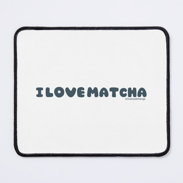 Item preview, I love matcha, v6 | by @lilsboobthangs designed and sold by lilsboobthangs.