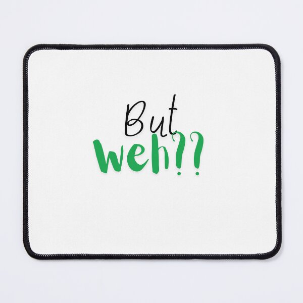 Item preview, But weh?? designed and sold by Labelzz.