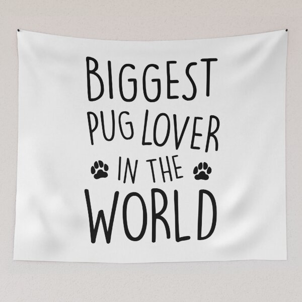 Item preview, Biggest Pug Lover In The World designed and sold by PugSwagClothing.