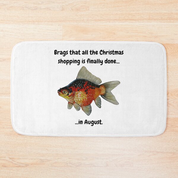 Item preview, Brags that all the Christmas shopping is finally done...in August - Fish designed and sold by David Irvine.
