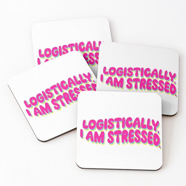 Item preview, Logistically, I am stressed designed and sold by brittanybusch.