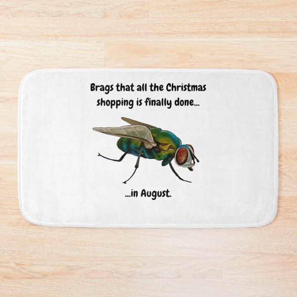 Item preview, Brags that all the Christmas shopping is finally done...in August - Fly designed and sold by David Irvine.