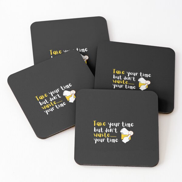 Item preview,  Take your time but don't waste your time designed and sold by mariana adel.